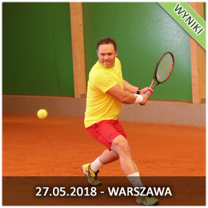2018.05.27 - WARSZAWA - PUCHAR 4 RAKIET 2018